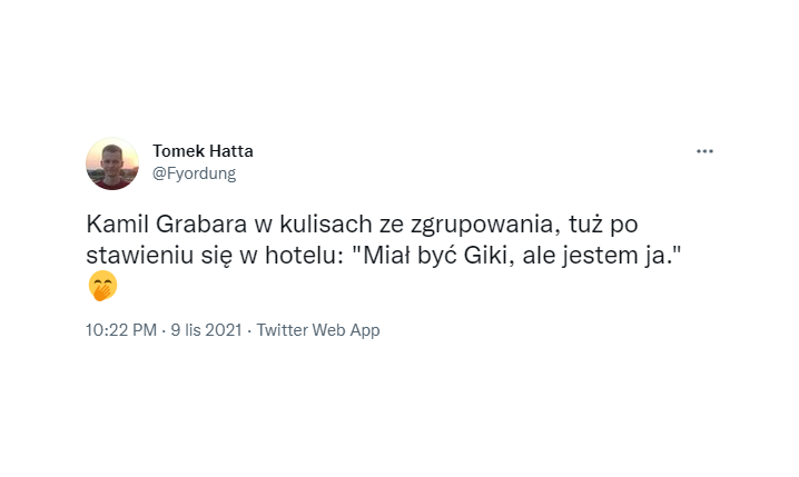 SŁOWA Grabary tuż po stawieniu się w hotelu na reprezentacji xD